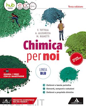 tottola fabio; allegrezza aurora; righetti marilena - chimica per noi. ediz. blu. per il secondo biennio dei licei. con e-book. con es