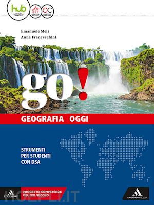 meli emanuele; franceschini anna - go!. ediz. bes. per la scuola media. con e-book. con espansione online