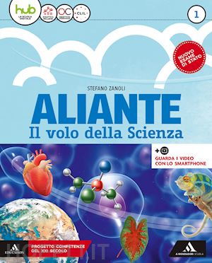 zanoli stefano - aliante. per la scuola media. con ebook. con espansione online. vol. 1