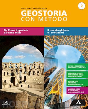 parisi giusi; rizzo daniela - geostoria con metodo. per il biennio dei licei. con e-book. con espansione onlin