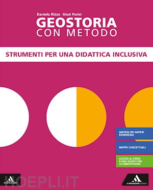 parisi giusi; rizzo daniela - geostoria con metodo. dsa. per il biennio dei licei. con e-book. con espansione