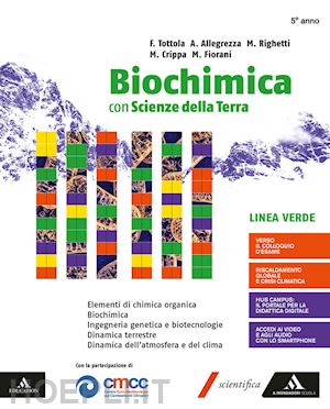 tottola fabio; allegrezza aurora; righetti marilena - biochimica linea verde e scienze della terra m b + cont digit vu volume uni