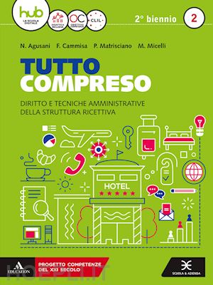 agusani nello; cammisa filomena; matrisciano paolo - tutto compreso. per le scuole superiori. con e-book. con espansione online. vol.