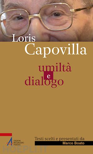 capovilla loris - umiltà e dialogo