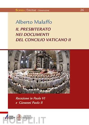 alberto malaffo - il presbiterato nei documenti del concilio vaticano ii