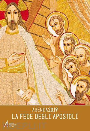 di valentino salvoldi - agenda 2019 - la fede degli apostoli