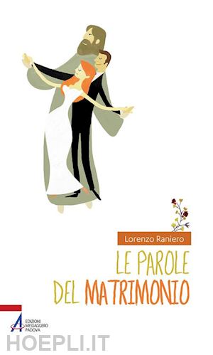 raniero lorenzo - le parole del matrimonio