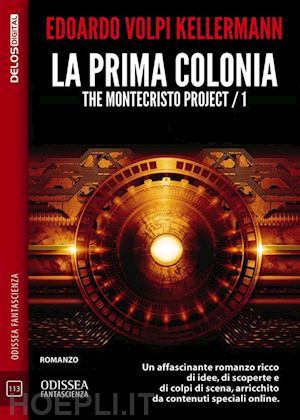 edoardo volpi kellermann - la prima colonia - the montecristo project / 1