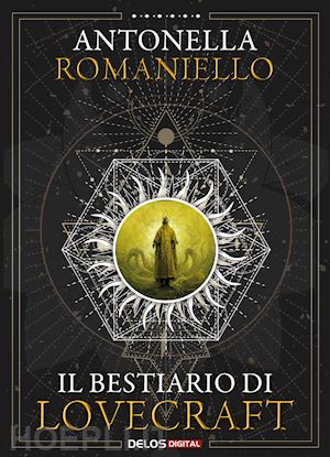 romaniello antonella - il bestiario di lovecraft