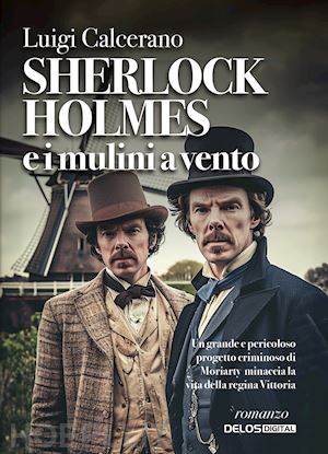 calcerano luigi - sherlock holmes e i mulini a vento