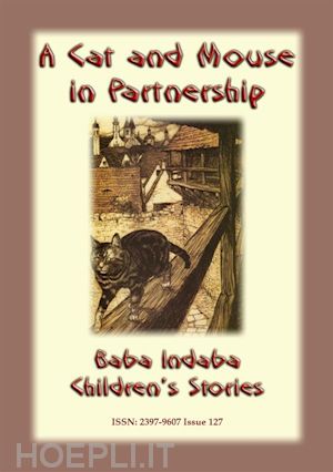 anon e mouse; narrated by baba indaba - a cat and mouse in partnership - a victorian moral tale