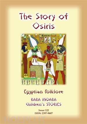 anon e mouse - the story of osiris - an ancient egyptian children’s story