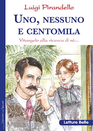 pirandello luigi - uno, nessuno e centomila