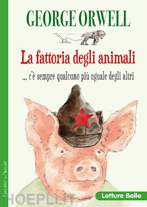 orwell george - la fattoria di animali