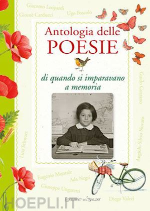  - antologia delle poesie di quando si imparavano a memoria