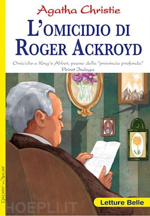 christie agatha; rapa s. (curatore) - omicidio di roger ackroyd. omicidio a king's abbot, paese della «provincia profo