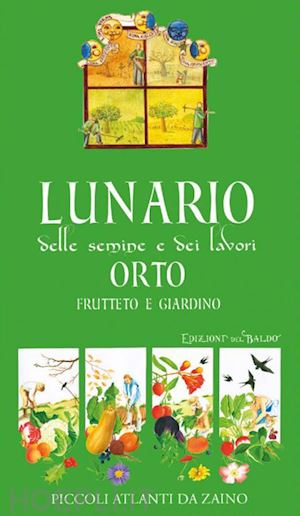 mancini paola - lunario delle semine e dei lavori. orto, frutteto e giardino