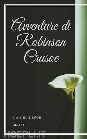 daniel defoe - avventure di robinson crusoe