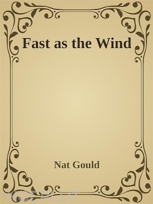 nat gould - fast as the wind