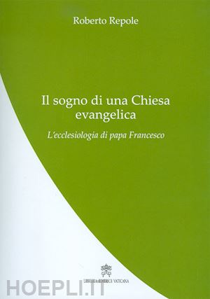 repole roberto - il sogno di una chiesa evangelica