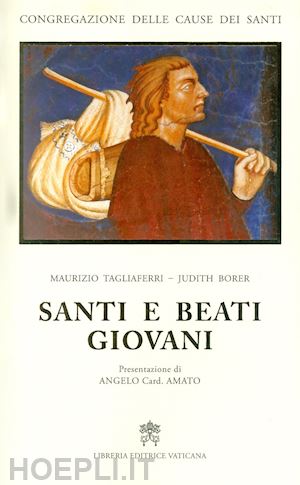 borer judith; tagliaferri maurizio - santi e beati giovani