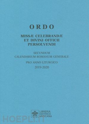  - ordo missae celebrandae et divini officii persolvendi, secundum calendarium roma