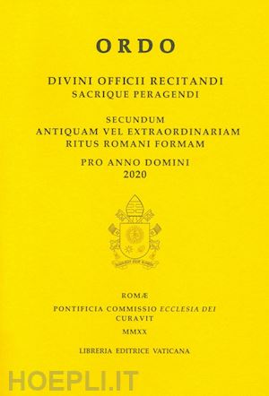 pontificia commissione ecclesia dei(curatore) - ordo. divini officii recitandi sacrique peragendi. secundum antiquam vel extraordinariam ritus romani formam. 2020