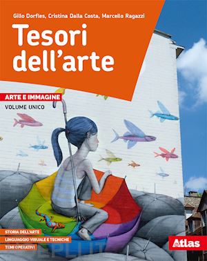 dorfles gillo; dalla costa cristina; ragazzi marcello - tesori dell'arte. arte e immagine. per la scuola media. con e-book. con espansio