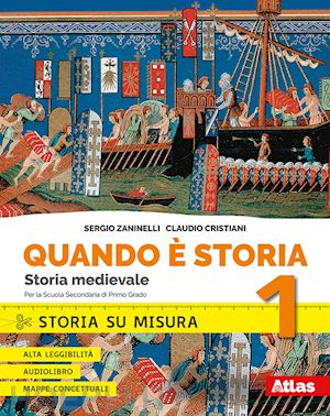 zaninelli sergio; cristiani claudio - quando e' storia. storia su misura. per la scuola media. con ebook. con espansio