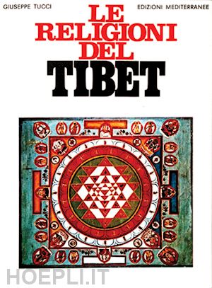 tucci giuseppe - le religioni del tibet
