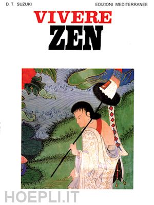 suzuki daisetz taitaro; christmas h. (curatore) - vivere zen