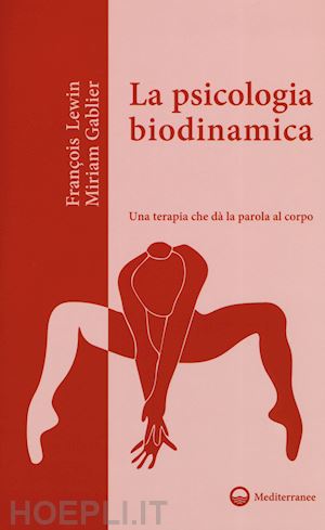 lewin francois - la psicologia biodinamica