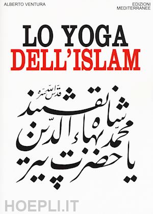 ventura alberto - lo yoga dell'islam