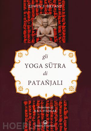 bryant ewin f. - gli yoga sutra di patanjali