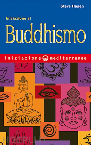 hagen steve - iniziazione al buddhismo