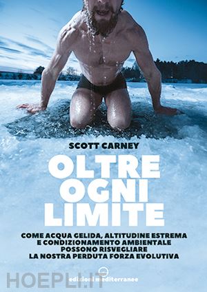 carney scott - oltre ogni limite