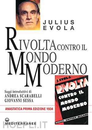 evola julius - rivolta contro il mondo moderno (rist. anast. 1934)