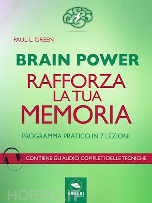 paul l. green - brain power. rafforza la tua memoria