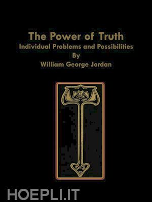 william george jordan - the power of truth