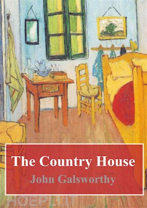 john galsworthy - the country house