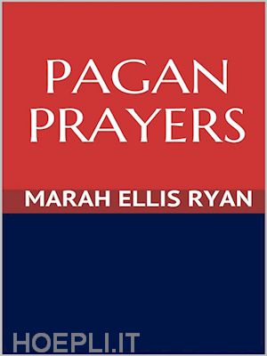 marah ellis ryan - pagan prayers