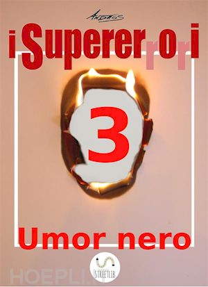 andros - i supererrori - terzo episodio