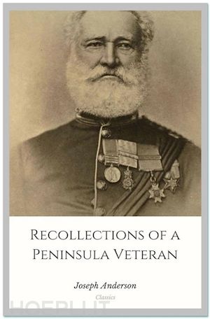 joseph anderson - recollections of a peninsula veteran