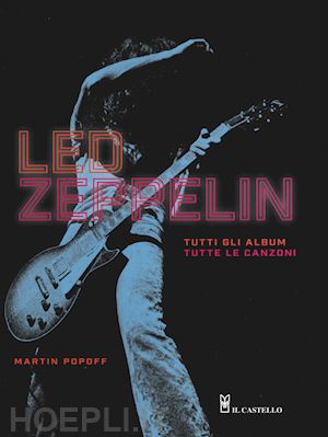 popoff martin - led zeppelin tutti gli album tutte le canzoni