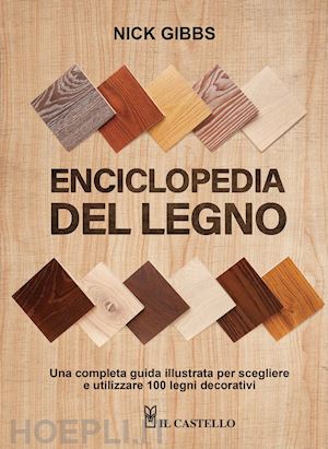 gibbs nick - enciclopedia del legno