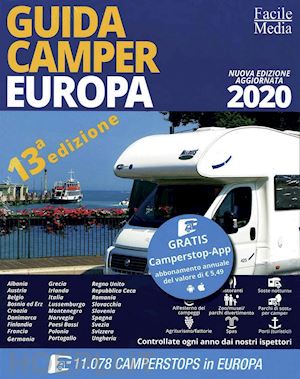 aa.vv. - guida camper europa 2020. con app