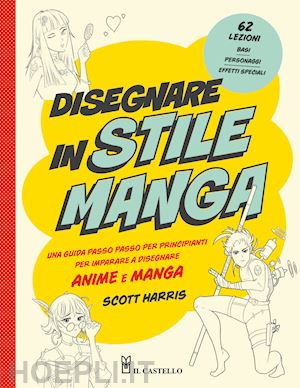 harris scott - disegnare in stile manga