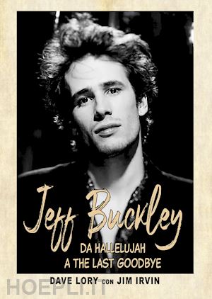 lory dave - jeff buckley. da hallelujah a the last goodbye