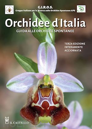 biagioli m. (curatore); de simoni m. g. (curatore) - orchidee d'italia. guida alle orchidee spontanee