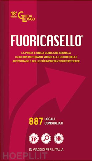  - fuoricasello 2024. i migliori ristoranti vicini alle uscite delle autostrade